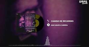 Juan Abarca Cabrera - Cuando Me Recuerdes (Audio Oficial)