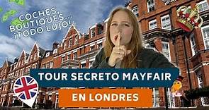 TOUR por MAYFAIR: Uno de los barrios más LUJOSOS y RICOS de LONDRES ¡£1500 LA NOCHE! LONDRES SECRETO