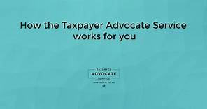 How the Taxpayer Advocate Service works for you