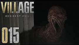 Liebling, jetzt haben wir ein Riesenbaby ● #15 ● Resident Evil Village