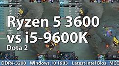 Ryzen 5 3600 vs i5-9600K - Dota 2 - Benchmark Comparison