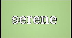 Serene Meaning