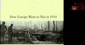 How Europe Went to War in 1914 - Christopher Clark
