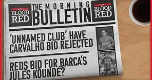 Liverpool News Daily | Jules Kounde bid, Adrian future, unnamed club’s Fabio Carvalho bid rejected