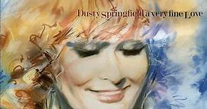 Dusty Springfield - A Very Fine Love