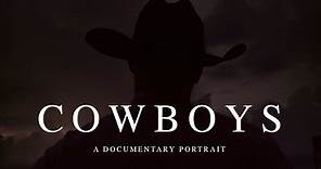 COWBOYS: A Documentary Portrait (Official Teaser)