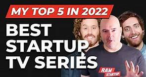 Best Startup TV Series [My Top 5 in 2022]