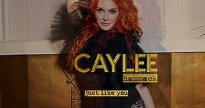 Caylee Hammack - Just Like You (Audio)