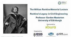 William Rankine Memorial Lecture