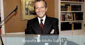 Biografía de Adolfo Suárez