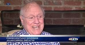 Former Kentucky Governor Julian Carroll dies at age 92