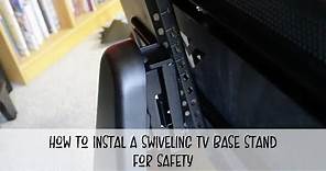 How To Install A Swiveling TV Base Stand For Safety