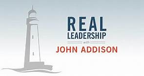 Real Leadership - John Addison