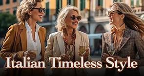 HOW TO DRESS EFFORTLESSLY CHIC | Italian timeless style in an ELEGANT AGE | Street Style