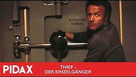 Pidax - Thief - Der Einzelgänger (1981, Michael Mann)