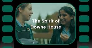 The Spirit of Downe House
