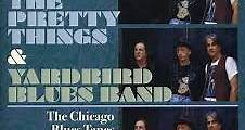 The Pretty Things & Yardbird Blues Band - The Chicago Blues Tapes 1991