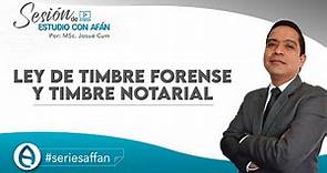 LEY DEL TIMBRE FORENSE Y TIMBRE NOTARIAL