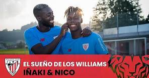 👨‍👦 El sueño cumplido de los hermanos Williams | Iñaki & Nico Williams | Athletic Club