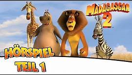 Madagascar 2 - Das Original Hörspiel zum Kinofilm Teil 1