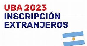 UBA 2023 - Inscripción extranjeros sin DNI - Estudiar en Argentina