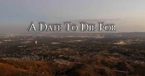 A Date To Die For (Trailer)
