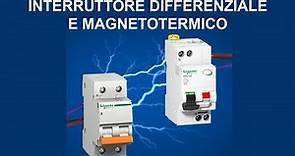 Interruttore differenziale e magnetotermico