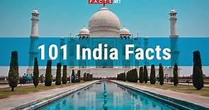 101 Amazing Facts About India, India Population & Indian Culture