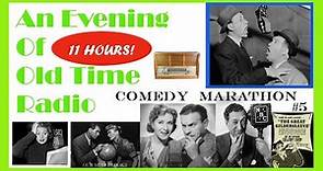 All Night Old Time Radio Shows - Comedy Marathon #5 | 11 Hours of Classic Radio Shows