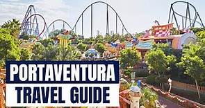 PortAventura World Travel Guide - Transportation, Accommodation & Top Tips!