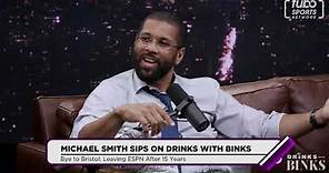 Michael Smith opens up about leaving ESPN | Drinks with Binks | fubo Sports Network (10/24/19)