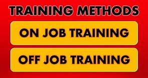 Training Methods in Human Resource Development | On Job Training vs Off Job Training