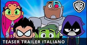 TEEN TITANS GO! IL FILM - Teaser Trailer Ufficiale Italiano