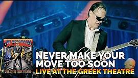 Joe Bonamassa Official - "Never Make Your Move Too Soon" - Live At The Greek Theatre