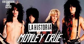 La Historia de Mötley Crüe | Las Historias Del Rock