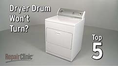 Top Reasons Gas Dryer Drum Won’t Turn — Dryer Troubleshooting
