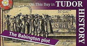 20 September - Anthony Babington and the Babington Plot - The Tudor Society