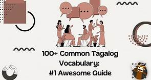 100  Common Tagalog Vocabulary: The Best List - Ling App