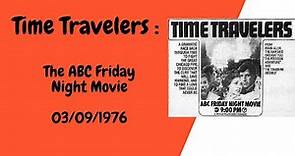 Time Travelers : Television Movie 03/19/1976
