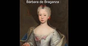 Bárbara de Braganza, la reina culta. (Biografía)