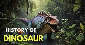 The Fascinating History of Dinosaurs: From Origins to Extinction