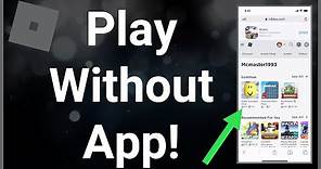 How To Play Roblox Without The App - No Download!