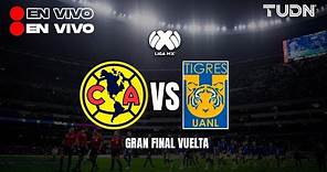 🔴 EN VIVO | América vs Tigres - GRAN FINAL VUELTA | AP2023 - Liga Mx | TUDN