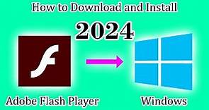 How to Download and Install Adobe Flash Player on Windows in 2024