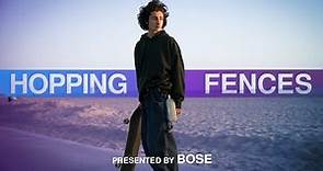 Sunny Suljic: HOPPING FENCES | Presented By Bose