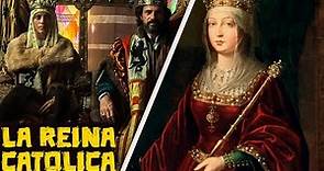 Isabel I de Castilla - La Reina Catolica - Mira la Historia
