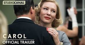 CAROL - Official Trailer - Starring Cate Blanchett And Rooney Mara