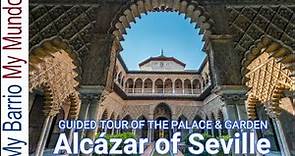 Real Alcázar de Sevilla - UNESCO Heritage/Game of Throne Location- Guided Tour (2022) 4K UHD