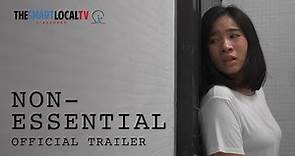 Non-Essential | Official Trailer