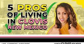 5 PRO's of Living in Clovis New Mexico